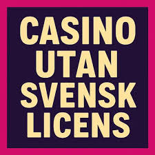 Låg Insättning Casino utan Svensk Licens En Guide till Spänning och Spel